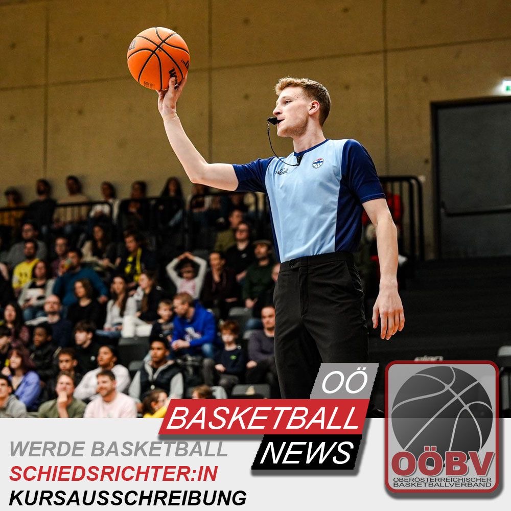 🏀 Werde Basketball-Schiedsrichter:in in Oberösterreich! 🏀